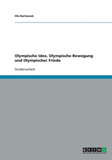 Image for Olympische Idee, Olympische Bewegung und Olympischer Friede