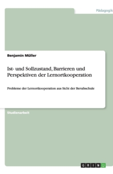 Image for Ist- Und Sollzustand, Barrieren Und Perspektiven Der Lernortkooperation