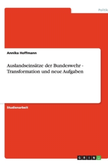 Image for Auslandseinsatze der Bundeswehr - Transformation und neue Aufgaben