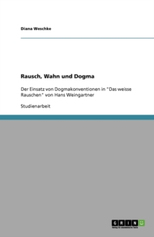 Image for Rausch, Wahn und Dogma