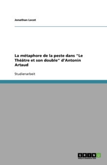 Image for La metaphore de la peste dans Le Theatre et son double d'Antonin Artaud