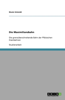 Image for Die Maximiliansbahn