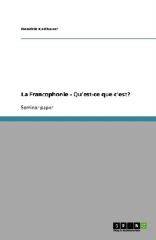 Image for La Francophonie - Qu'est-ce que c'est?