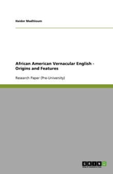 Image for African American Vernacular English - Origins and Features