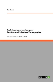 Image for Praktikumsauswertung zur Positronen-Emissions-Tomographie