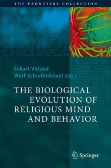 Image for The Biological Evolution of Religious Mind and Behavior
