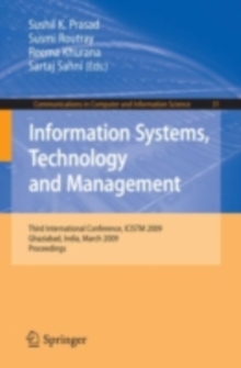 Image for Information Systems, Technology and Management: Third International Conference, ICISTM 2009, Ghaziabad, India, March 12-13, 2009, Proceedings