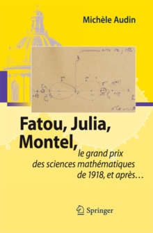 Image for Fatou, Julia, Montel,: le grand prix des sciences mathematiques de 1918, et apres...