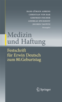 Image for Medizin und Haftung: Festschrift fur Erwin Deutsch zum 80. Geburtstag