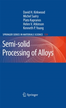 Image for Semi-solid Processing of Alloys