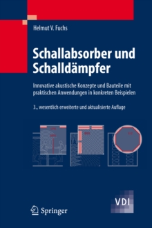 Image for Schallabsorber und Schalldampfer: Innovative akustische Konzepte und Bauteile mit praktischen Anwendungen in konkreten Beispielen