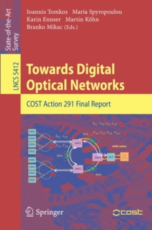Image for Towards Digital Optical Networks : COST Action 291 Final Report