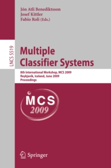 Image for Multiple classifier systems: 8th international workshop, MCS 2009, Reykjavik, Iceland, June 10-12, 2009. proceedings