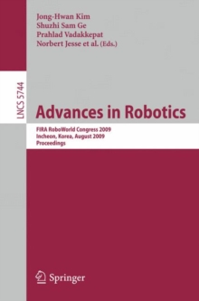 Image for Advances in Robotics : FIRA RoboWorld Congress 2009, Incheon, Korea, August 16-20, 2009, Proceedings