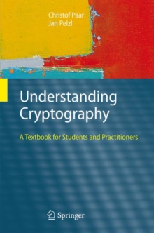 Image for Understanding cryptography: a textbook for students and practitioners