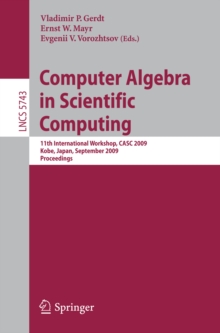 Image for Computer Algebra in Scientific Computing: 11th International Workshop, CASC 2009, Kobe, Japan, September 13-17, 2009, Proceedings