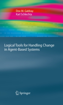 Image for Logical tools for handling change in agent-based systems