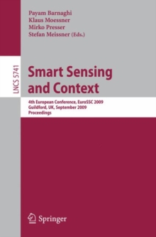 Image for Smart Sensing and Context : 4th European Conference, EuroSSC 2009, Guildford, UK, September 16-18, 2009. Proceedings