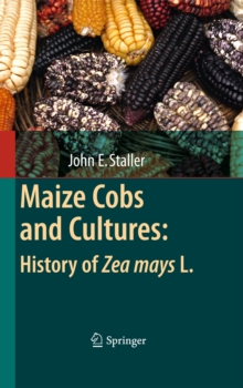 Image for Maize cobs and cultures: history of Zea mays L.