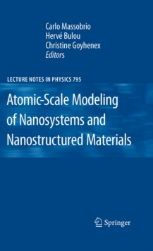 Image for Advances in the atomic-scale modeling of nanosystems and nanostructured materials