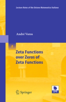 Image for Zeta functions over zeros of zeta functions