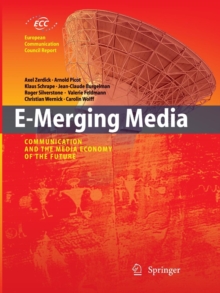 Image for E-Merging Media : Communication and the Media Economy of the Future