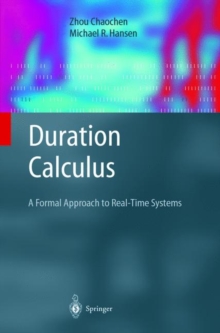 Image for Duration calculus  : a formal approach to real-time systems
