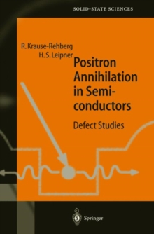 Image for Positron Annihilation in Semiconductors : Defect Studies