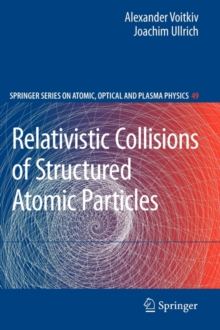 Image for Relativistic Collisions of Structured Atomic Particles