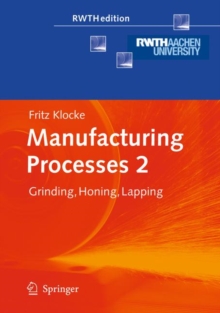 Image for Manufacturing Processes 2 : Grinding, Honing, Lapping