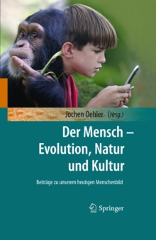 Image for Der Mensch: Evolution, Natur und Kultur