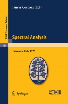 Image for Spectral analysis: lectures given at the Centro Internazionale Matematico Estivo (C.I.M.E.) held in Varenna (Como), Italy, August 24-September 2, 1973
