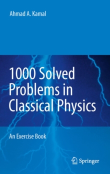 Image for 1000 solved problems in classical physics: an exercise book