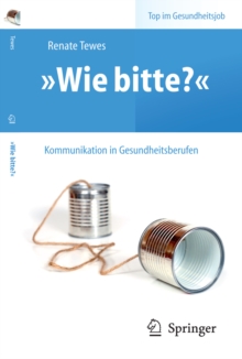 Image for "Wie bitte?" - Kommunikation in Gesundheitsberufen