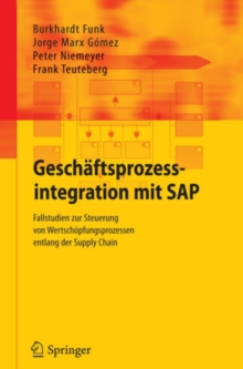 Image for Geschaftsprozessintegration Mit Sap: Fallstudien Zur Steuerung Von Wertschopfungsprozessen Entlang Der Supply Chain
