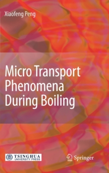 Image for Micro transport phenomena during boiling