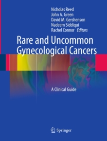 Image for Rare and Uncommon Gynecological Cancers: A Clinical Guide