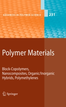 Image for Polymer materials: block-copolymers, nanocomposites, organic/inorganic hybrids polymethylenes