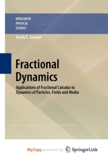 Image for Fractional Dynamics : Applications of Fractional Calculus to Dynamics of Particles, Fields and Media