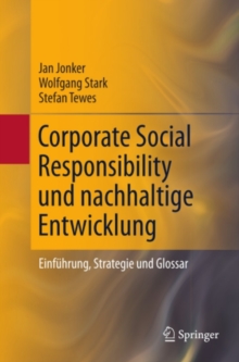 Image for Corporate Social Responsibility und nachhaltige Entwicklung: Einfuhrung, Strategie und Glossar