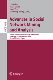 Image for Advances in Social Network Mining and Analysis: Second International Workshop, SNAKDD 2008, Las Vegas, NV, USA, August 24-27, 2008. Revised Selected Papers. (Theoretical Computer Science and General Issues)