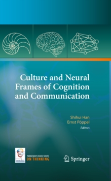 Image for Culture and neural frames of cognition and communication