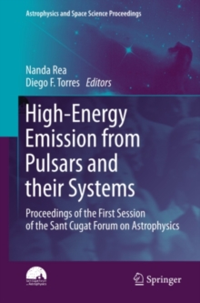 Image for High-energy emission from pulsars and their systems: proceedings of the first session of the Sant Cugat Forum on High-Energy and Particle Astrophysics