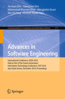 Image for Advances in Software Engineering : International Conference, ASEA 2010, Held as Part of the Future Generation Information Technology Conference, FGIT 2010, Jeju Island, Korea, December 13-15, 2010. Pr