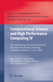 Image for Computational Science and High Performance Computing IV: The 4th Russian-German Advanced Research Workshop, Freiburg, Germany, October 12 to 16, 2009