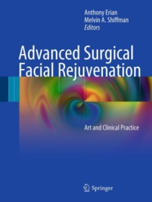 Image for Advanced surgical facial rejuvenation: art and clinical practice