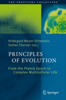 Image for Principles of evolution  : from the planck epoch to complex multicellular life