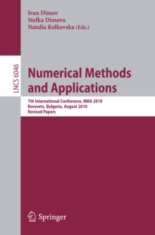 Image for Numerical methods and applications: 7th international conference, NMA 2010, Borovets, Bulgaria August 20-24, 2010 : revised papers