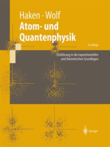 Image for Atom- und Quantenphysik: Einfuhrung in die experimentellen und theoretischen Grundlagen
