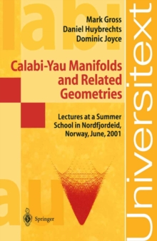 Image for Calabi-Yau Manifolds and Related Geometries: Lectures at a Summer School in Nordfjordeid, Norway, June 2001
